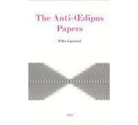 The Anti-Oedipus Papers
