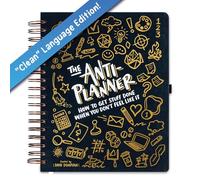The Anti-Planner : comment accomplir des choses lorsque vous n'en avez pas envie - Édition Clean, sans dates ni calendriers, planificateur d'activités TDAH pour adultes, femmes, enfants, outils TDAH