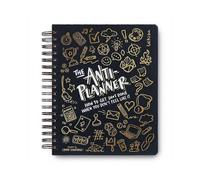 The Anti-Planner: How to Get Shxt Done When You Don'T Feel Like It - ADHD Planner Alternative for A