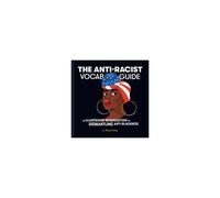 The Anti-Racist Vocab Guide