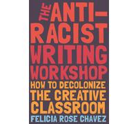 The Anti-Racist Writing Workshop