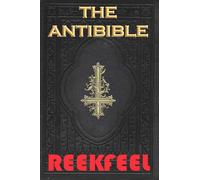 The Antibible: An Extreme Horror Novel