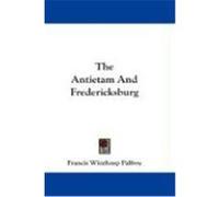 The Antietam and Fredericksburg Palfrey, Francis Winthrop (Auteur)