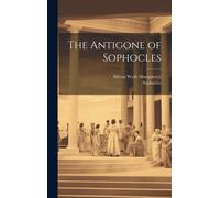 The Antigone Of Sophocles