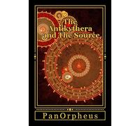 The Antikythera and The Source