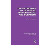 The Antinomies Of Classical Thought