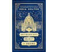 The Antiquarian’s Object of Desire