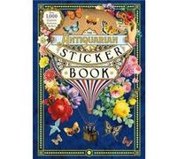The Antiquarian Sticker Book (Over 1,000 Exquisite Victorian Stickers) /anglais