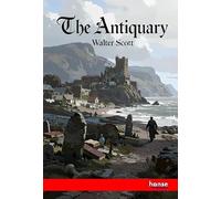 The Antiquary: The Waverley Novels - Vol. VI