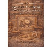 The Antique Collector Word Search Collection: 50 Themed Puzzles for Vintage Treasure Hunters