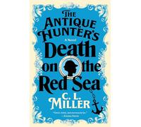 The Antique Hunter's Death on the Red Sea: A Novel
