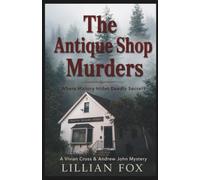 The Antique Shop Murders: Where History Hides Deadly Secrets