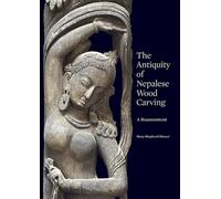 The Antiquity of Nepalese Wood Carving: A Reassessment