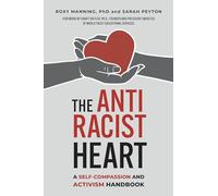 The Antiracist Heart by Sarah Peyton Sarah Peyton (Auteur)