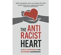 The Antiracist Heart by Sarah Peyton Sarah Peyton (Auteur)