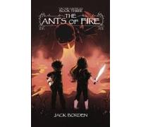 The Ants Of Fire