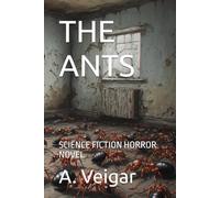 THE ANTS: SCIENCE FICTION HORROR NOVEL