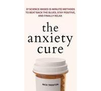 The Anxiety Cure