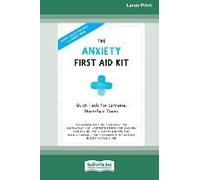 The Anxiety First Aid Kit
