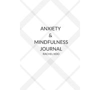 The Anxiety & Mindfulness Journal
