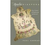 The Apache Diaspora by Paul Conrad Paul Conrad (Auteur)