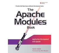 The Apache Modules Book: Application Development with Apache