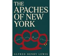 The Apaches of New York