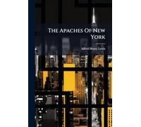 The Apaches Of New York