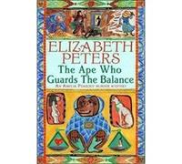 The Ape Who Guards the Balance (Amelia Peabody) Peters, Elizabeth (Auteur)