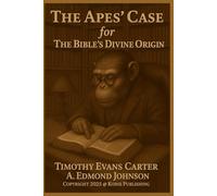 The Apes’ Case for The Bible’s Divine Origin