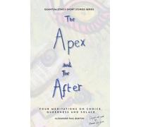 The Apex and The After: Four Meditations on Choice, Queerness and Solace