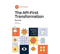 The API-First Transformation