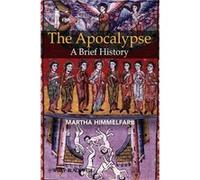 The Apocalypse by Himmelfarb Martha Princeton University USA Hardcover Book Martha Himmelfarb (Auteur)