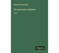 The Apocalypse Explained: Vol. II