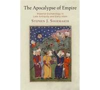 The Apocalypse of Empire by Stephen J. Shoemaker Stephen J Shoemaker (Auteur)