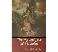 The Apocalypse of St. John