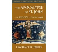 The Apocalypse of St. John: A Revelation of Love and Power