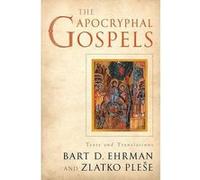 The Apocryphal Gospels by Plese & Zlatko Associate Professor of Ancient Mediterranean Religions & Associate Professor of Ancient Mediterranean Religions & Bart Ehrman, Zlatko Plese (Auteur)