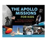 The Apollo Missions for Kids by Jerome Pohlen Unknown (Auteur)