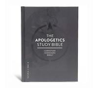 The Apologetics Study Bible: Christian Standard Bible