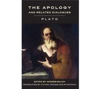The Apology and Related Dialogues by Plato Plato, Andrew Bailey, Cathal Woods, Ryan Pack (Auteur)