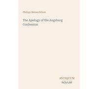 The Apology of the Augsburg Confession