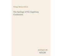 The Apology of the Augsburg Confession
