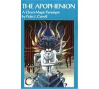 The Apophenion: A Chaos Magick Paradigm Carroll, Peter J. (Auteur)