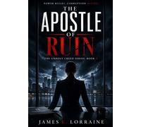 The Apostle of Ruin - James E. Lorraine - Crown Cipher Publishing (CCP) - ebook (ePub) - Livre