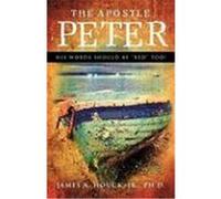 The Apostle Peter Houck, James A. , Jr. (Auteur)
