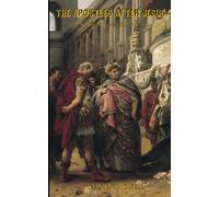 The Apostles After Jesus: A History of the Apostles - Separating Tradition and History