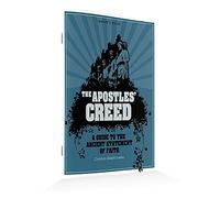 The Apostles' Creed: A Guide to the Ancient Statement of Faith