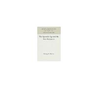 The Apostolic Age And The New Testament