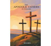 The Apostolic Fathers in English